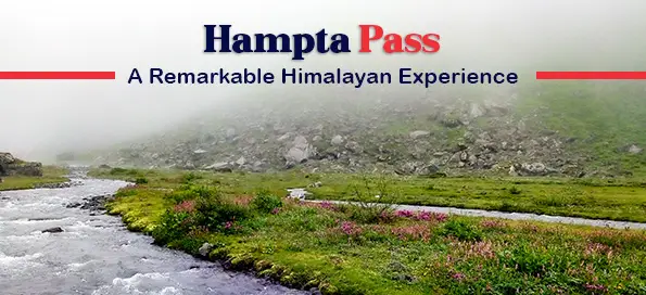 Hampta Pass - A Remarkable Himalayan Experience